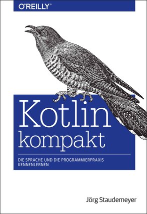 Kompaktkurs Kotlin von Staudemeyer,  Jörg