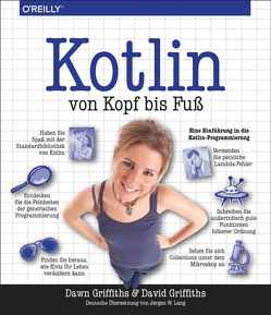 Kotlin von Kopf bis Fuß von Griffiths,  David, Griffiths,  Dawn, Lang,  Jørgen W.