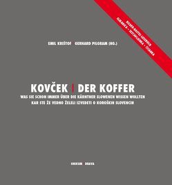 Kovček /Der Koffer von Krištof,  Emil, Pilgram,  Gerhard