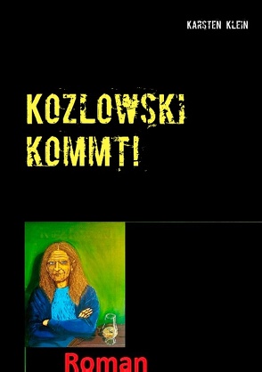 Kozlowski kommt! von Klein,  Karsten