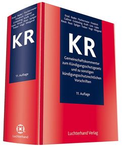 KR – Gemeinschaftskommentar zum Kündigungsschutzgesetz und zu sonstigen kündigungsschutzrechtlichen Vorschriften von Bader,  Peter, Etzel,  Gerhard, Fischermeyer,  Ernst