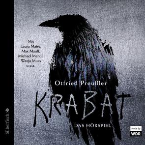 Krabat – Das Hörspiel von Maire,  Laura, Mauff,  Max, Mendl,  Michael, Mues,  Wanja, Preussler,  Otfried, Quade,  Rainer