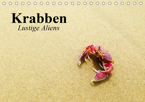 Krabben. Lustige Aliens (Tischkalender 2021 DIN A5 quer) von Stanzer,  Elisabeth