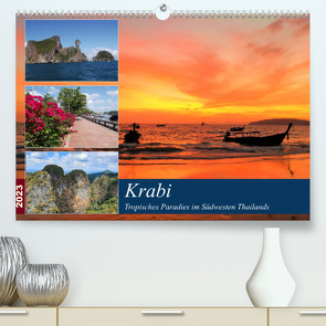 Krabi – Tropisches Paradies im Südwesten Thailands (Premium, hochwertiger DIN A2 Wandkalender 2023, Kunstdruck in Hochglanz) von Gillner,  Martin