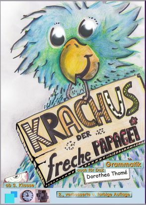 Krachus, der freche Papagei von Thomé,  Dr. Dorothea
