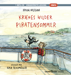 Krähes wilder Piratensommer von Buchinger,  Friederike, Kauffels,  Dirk, Kuhl,  Anke, Nilsson,  Frida, Teichmüller,  Ilka