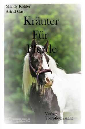 Kräuter für Pferde von Köhler,  Mandy