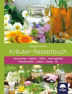 Kräuter-Rezeptbuch von Hirsch,  Siegrid