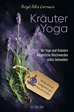 Kräuter Yoga von Carrasco,  Birgit Feliz