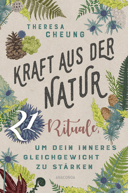 Kraft aus der Natur von Cheung,  Theresa, Tengs,  Svenja