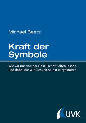 Kraft der Symbole von Beetz,  Michael