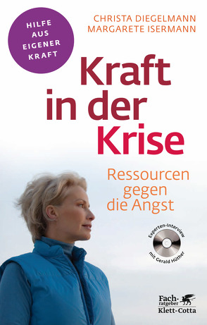 Kraft in der Krise (Fachratgeber Klett-Cotta) von Diegelmann,  Christa, Isermann,  Margarete