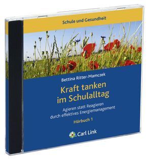 Kraft tanken im Schulalltag von Ritter-Mamczek,  Bettina