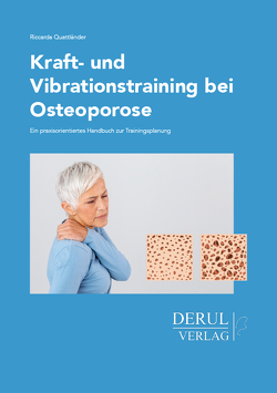 Kraft- und Vibrationstraining bei Osteoporose von Quattländer,  Riccarda