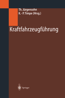 Kraftfahrzeugführung von Jürgensohn,  Thomas, Timpe,  Klaus-Peter