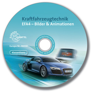 Kraftfahrzeugtechnik EFA4 – Bilder & Animationen, Klassenlizenz von Fischer,  Richard, Grassl,  Hans, Gscheidle,  Rolf, Heider,  Uwe, Hohmann,  Berthold, Keil,  Wolfgang, Mann,  Jochen, Schlögl,  Bernd, Wimmer,  Alois, Wormer,  Günter