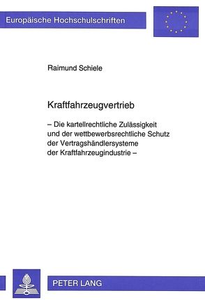 Kraftfahrzeugvertrieb von Schiele,  Raimund