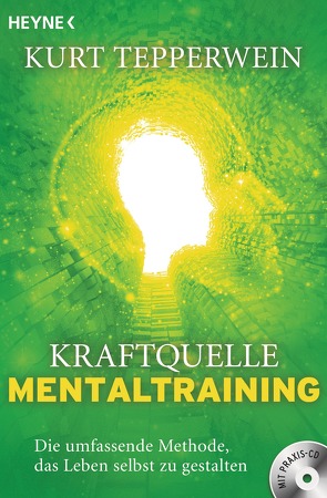Kraftquelle Mentaltraining (inkl. CD) von Tepperwein,  Kurt