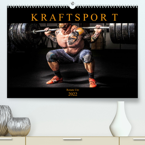 Kraftsport (Premium, hochwertiger DIN A2 Wandkalender 2022, Kunstdruck in Hochglanz) von Utz,  Renate