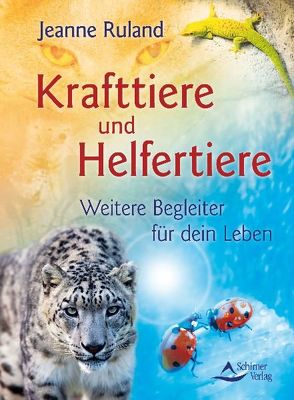 Krafttiere und Helfertiere von Ruland,  Jeanne