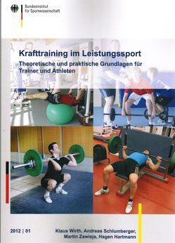 Krafttraining im Leistungssport von Hartmann,  Hagen, Schlumberger,  Andreas, Wirth,  Klaus, Zawieja,  Martin