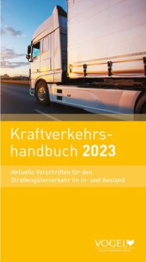 Kraftverkehrshandbuch 2023 von Ass. Lechner,  Sebastian