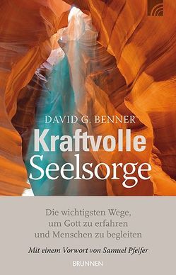 Kraftvolle Seelsorge von Benner,  David G., Pfeifer,  Samuel