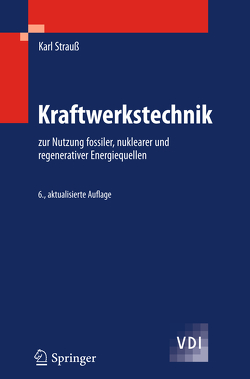 Kraftwerkstechnik von Strauß,  Karl