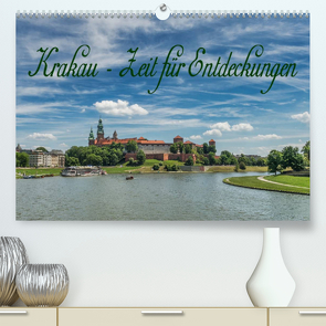 Krakau – Zeit für Entdeckungen (Premium, hochwertiger DIN A2 Wandkalender 2023, Kunstdruck in Hochglanz) von Kirsch,  Gunter