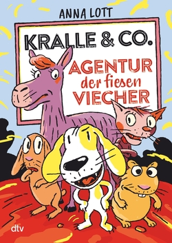 Kralle & Co. – Agentur der fiesen Viecher von Lott,  Anna, Müller,  Thomas M.