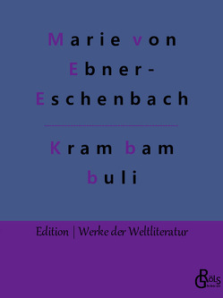 Krambambuli von von Ebner-Eschenbach,  Marie