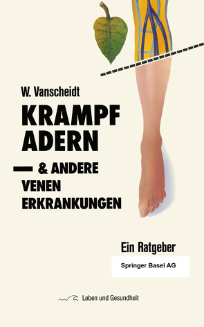 Krampfadern und andere Venenerkrankungen von Vanscheidt,  W.