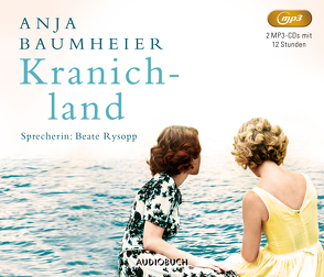 Kranichland (2 MP3-CDs) von Baumheier,  Anja, Rysopp,  Beate