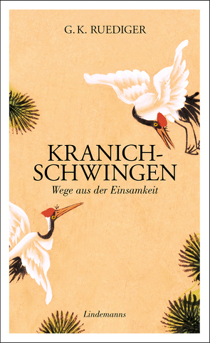 Kranichschwingen von Ruediger,  G. K.