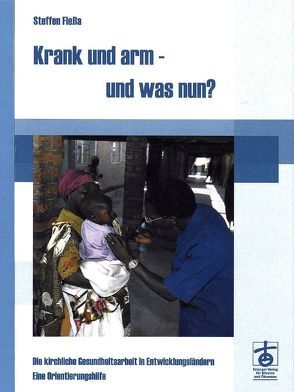 Krank und arm – und was nun? von Flessa,  Steffen