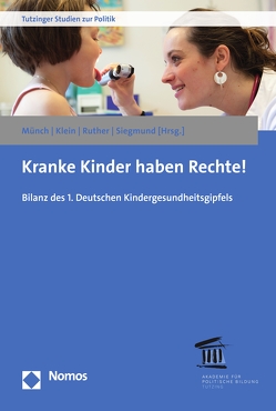 Kranke Kinder haben Rechte! von Klein,  Christoph, Münch,  Ursula, Ruther,  Carolin, Siegmund,  Jörg