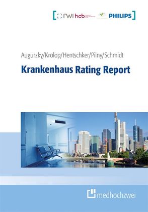 Krankenhaus Rating Report – Jahresband von Augurzky,  Boris, Gülker,  Rosemarie, Hentschker,  Corinna, Krolop,  Sebastian, Schmidt,  Christoph M
