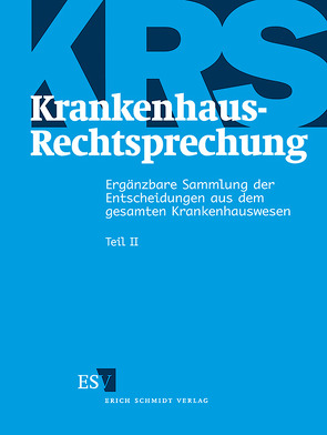 Krankenhaus-Rechtsprechung (KRS) / Krankenhaus-Rechtsprechung II von Behrends,  Behrend, Gerdelmann,  Werner