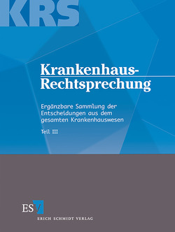 Krankenhaus-Rechtsprechung (KRS) / Krankenhaus-Rechtsprechung III von Behrends,  Behrend, Gerdelmann,  Werner
