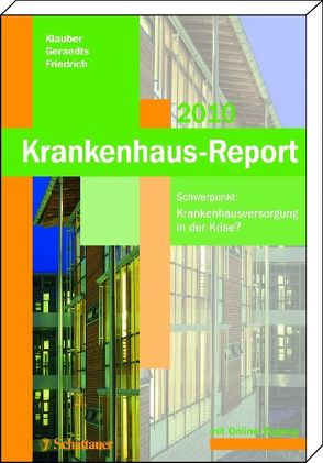 Krankenhaus-Report 2010 von Friedrich,  Joerg, Geraedts,  Max, Klauber,  Jürgen
