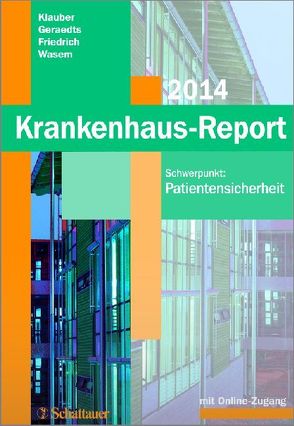 Krankenhaus-Report 2014 von Friedrich,  Joerg, Geraedts,  Max, Klauber,  Jürgen, Wasem,  Jürgen