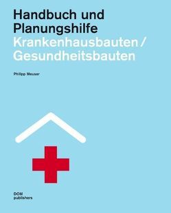 Krankenhausbauten/Gesundheitsbauten. Handbuch und Planungshilfe von Labryga,  Franz, Meuser,  Philipp, Pawlik,  Peter, Schultz,  Edzard