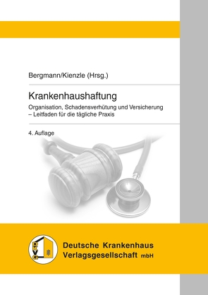 Krankenhaushaftung von Bergmann,  Karl Otto, Kienzle,  F.