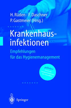 Krankenhausinfektionen von Daschner,  F., Gastmeier,  P., Rüden,  H.