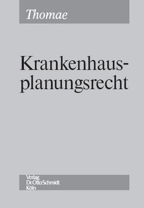 Krankenhausplanungsrecht von Thomae,  Heike