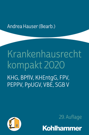 Krankenhausrecht kompakt 2020 von Hauser,  Andrea