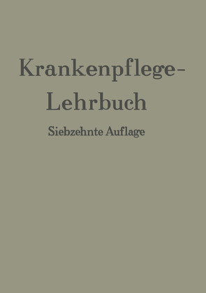 Krankenpflege-Lehrbuch von Braemer,  Erich, Kress,  Hans Freiherr von, Seefisch,  G.