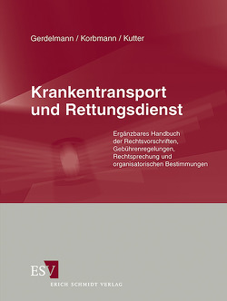 Krankentransport und Rettungsdienst – Abonnement von Gerdelmann,  Werner, Gerlach,  Werner, Korbmann,  Heinz, Kutter,  Stefan Erich