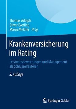 Krankenversicherung im Rating von Adolph,  Thomas, Everling,  Oliver, Metzler,  Marco