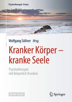 Kranker Körper – kranke Seele von Joraschky,  Peter, Söllner,  Wolfgang